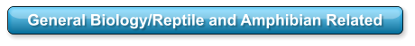 General Biology/Reptile and Amphibian Related